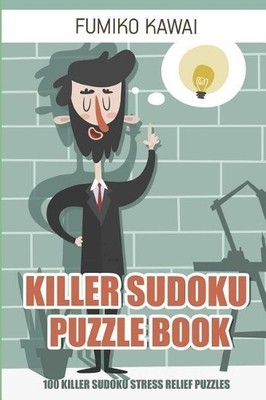 Fumiko Kawai Killer Sudoku Puzzle Book (Taschenbuch) Killer Sudoku Puzzles