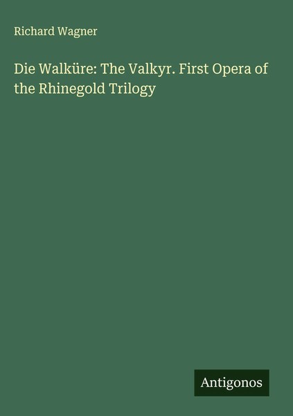 Richard Wagner | Die WalküRe: The Valkyr. First Opera Of The Rhinego*D Trilogy-image