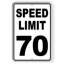 Speed Limit 70 Sign METAL mph slow warning traffic enforced W066