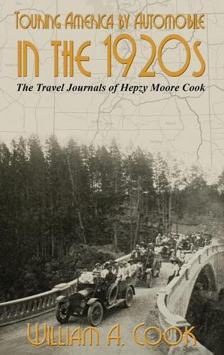 Thumbnail - William A Cook Touring America By Automobile In (gebundene Ausgabe)