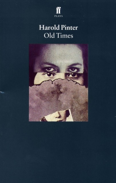 Old Times by Harold Pinter (Paperback Book)