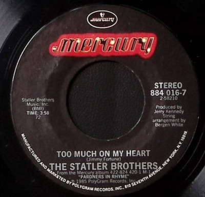 THE STATLER BROTHERS  TOO MUCH ON MY HEART/HER HEART OR MINE  VINYL 45 49-72