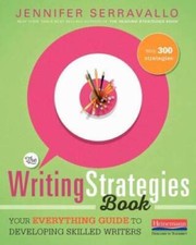 The Writing Strategies Book: Your Everything ...