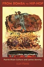 From Bomba to Hip-Hop by Juan Flores