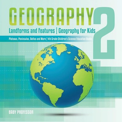 Baby | Geography 2 - Landforms and Features Geography for Kids - Plateaus,...