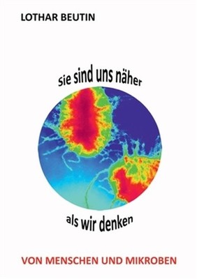 Sie sind uns n�her, als wir denken: Von Menschen und Mikroben (Paperback or Soft