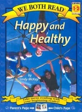 Happy and Healthy (We Both Read - Level 1-2 (Quality)) - Paperback - GOOD