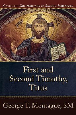 First and Second Timothy, Titus by George T. Montague (Paperback, 2008)