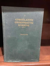 Correlative Chiropractic Hygiene 1947 Pharaoh BJ Palmer Green Book 1st Edition