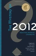 The Mystery of 2012: Predictions, Prophecies and Possi by Sounds True 1591796741