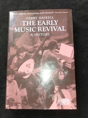 The Early Music Revival: A History by Harry Haskell illustrated HARDBACK