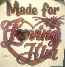 Original Vintage Made For Loving Him Iron On Transfer