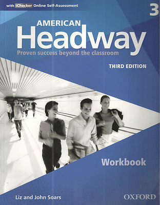AMERICAN HEADWAY 3 WORKBOOK with iChecker Online Self-Assessment, THIRD EDITION