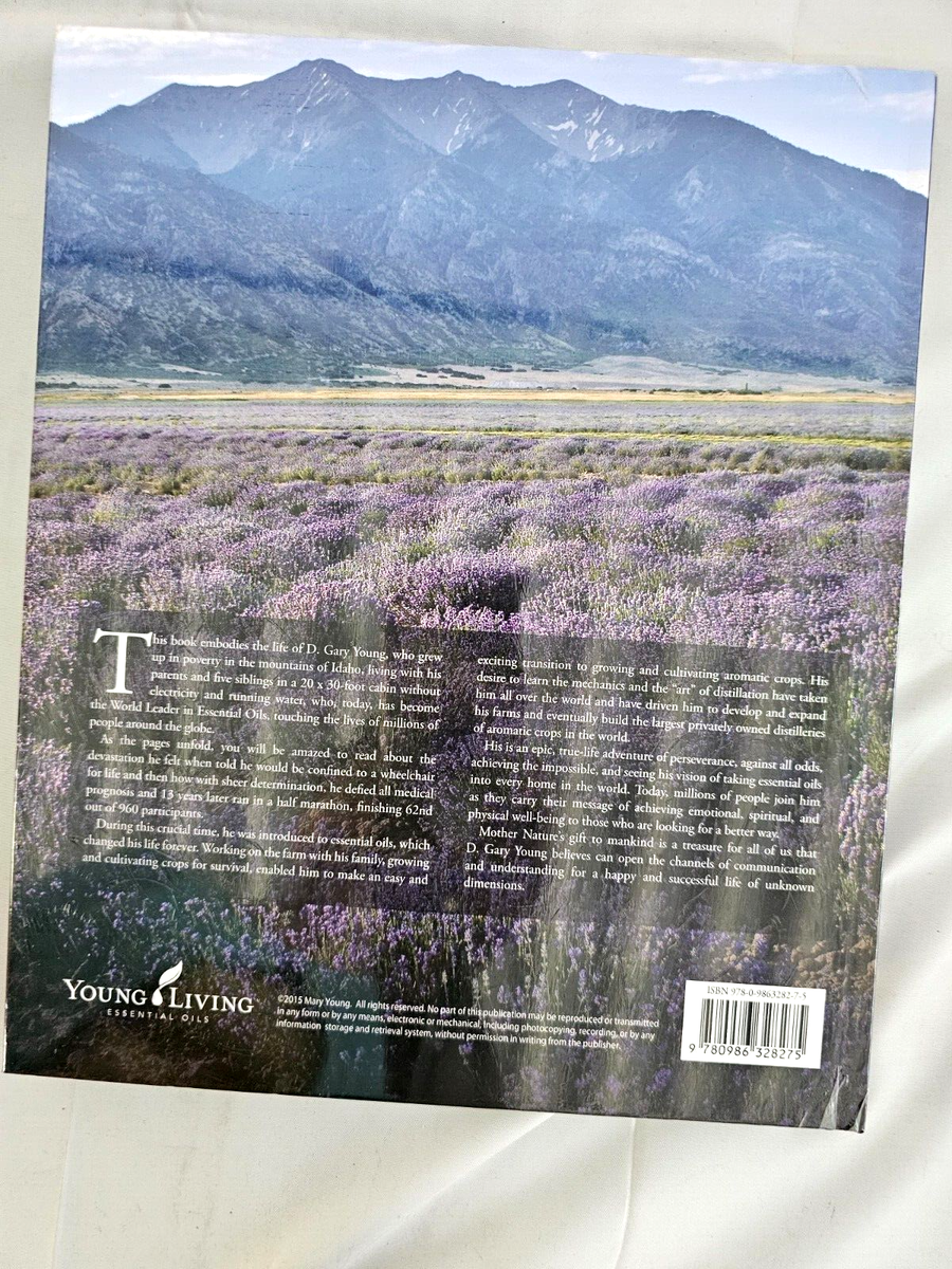 D Gary Young World Leader in Essential Oils NEW Book Young Living