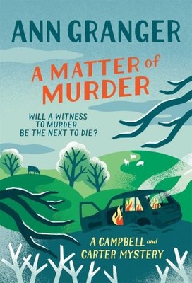 A Matter of Murder (Campbell & Carter my... by Granger, Ann Paperback / softback