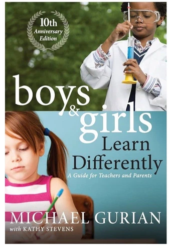 Boys and Girls Learn Differently! a Guide for Teachers and Parents by Michael...