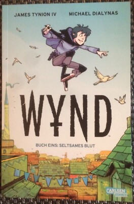 Michael Dialynas/James Tynion IV ''WYND Buch Eins: Seltsames Blut'' (2023) CARLSEN