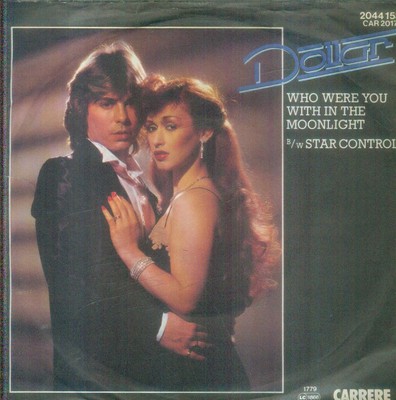 7'' Dollar/Who Were You With In The Moonlight (D)