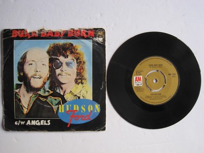 HUDSON FORD - BURN BABY BURN - 7'' 45 rpm vinyl record