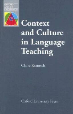 Context and Culture in Language Teaching (Oxford Applied Linguistics) - GOOD