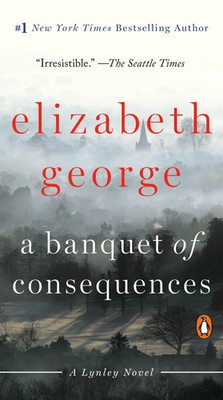 A Banquet of Consequences | A Lynley Novel | Elizabeth George | Taschenbuch