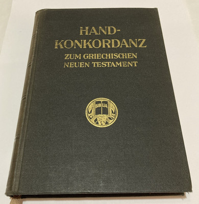 Hand-Konkordanz Zum Griechischen Neuen Testament 1949