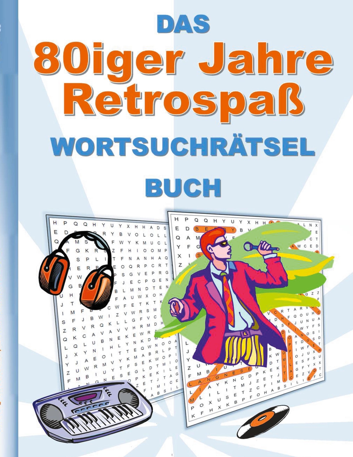 Thumbnail - Das 80iger Jahre Retrospaß Wortsuchrätsel Buch | Buch | 9783754353455