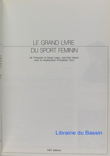 Le grand livre du sport féminin Françoise et Serge Laget E. Mazot Foch 1982 - Imagen 2 de 5