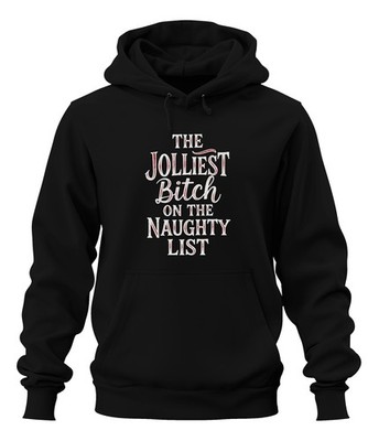 The Jolliest Bitch on the Naughty List Weihnachten frech lustig Unisex Hoodie Ka
