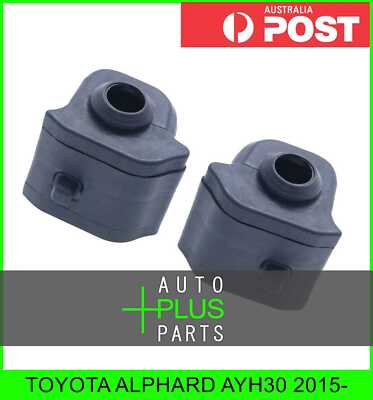 Fits TOYOTA ALPHARD AYH30 2015- - FRONT STABILIZER BAR BUSH KIT D25