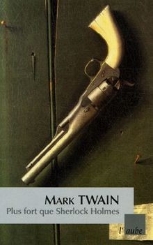 Plus fort que Sherlock Holmes von Twain, Mark | Buch | Zustand sehr gut