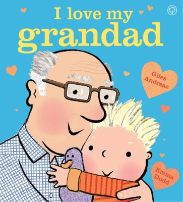 Giles Andreae I Love My Grandad Board Book (Kartonbuch)