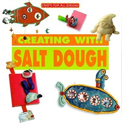 Creating with Salt Dough Library Binding Anna, Sadurni, Laia Llim
