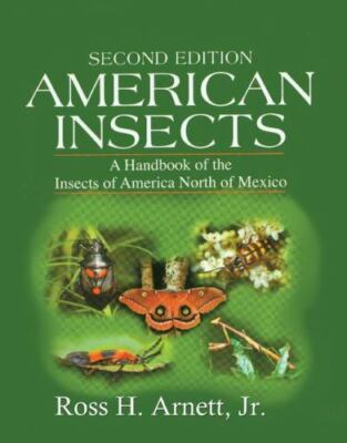 American Insects : A Handbook of the Insects of America North of Mexico, Hard...