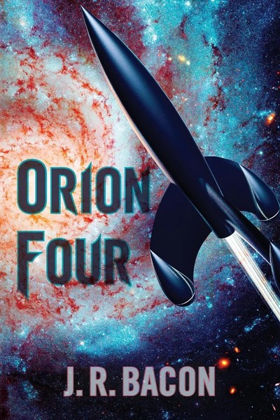 Orion Four J. R. Bacon Taschenbuch Kartoniert / Broschiert Englisch 2021-image