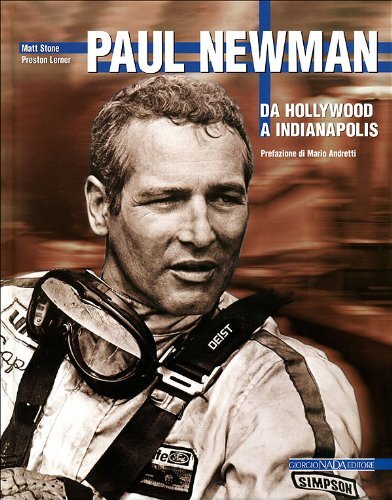 9788879115001 Paul Newman. Da Hollywood a Indianapolis - Matt Stone,Preston Lern