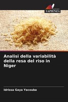 Idrissa Gaya Yacouba (U. A.) | Analisi Della Variabilità Della Resa Del Riso...