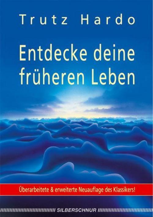 Thumbnail - Entdecke Deine Früheren Leben, Trutz Hardo
