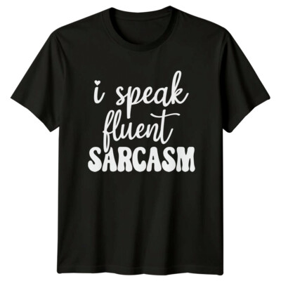 Ich spreche fließend Sarkasmus Grafik sarkastisches Zitat T-Shirt