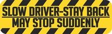 10in x 3in Caution Slow Driver Magnet Car Truck Vehicle Magnetic Sign