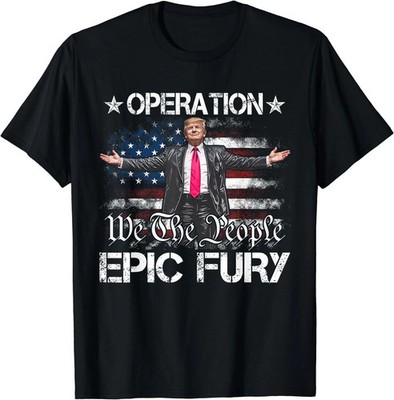 Operation Epic Fury For Men Women T-Shirt reprint sale 40% off hot item