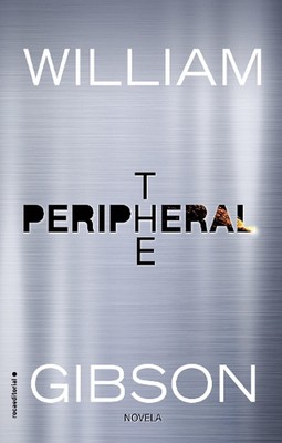 The Peripheral (Spanische Ausgabe) von William Gibson (Spanisch) Taschenbuch