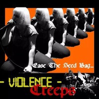 Violence Creeps - Ease The Seed Bag - Vinyl Record Vl - E3447Z