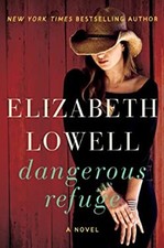 Dangerous Refuge Paperback Elizabeth Lowell
