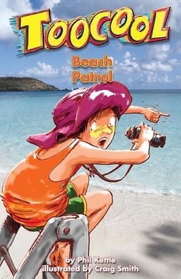 Beach Patrol - Toocool Series by Phil Kettle Paperback Book