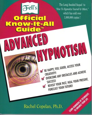 Advanced Hypnotism (Fell's Official Know-it-all Guide): Advanced