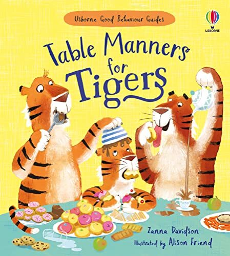 Table Manners for Tigers (Good Behaviour Guides)-Davidson Zanna