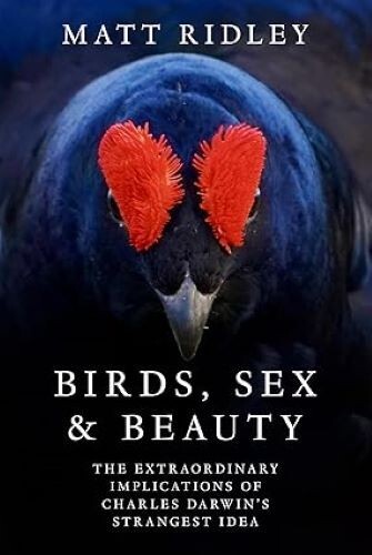 Birds, Sex and Beauty: The extraordinary implications of Charles Darwin's strangest idea main image 1
