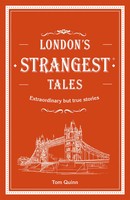 Tom Quinn | London's Strangest Tales | Buch | Englisch (2018) | Gebunden