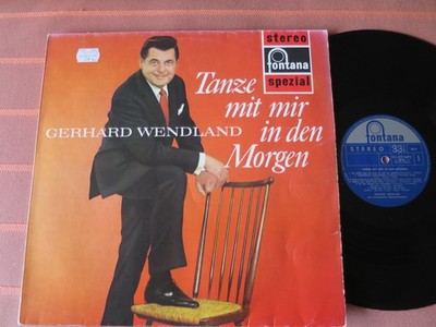GERHARD WENDLAND   TANZE MIT MIR IN DEN MORGEN   12 Vinyl-LP 1968   Top Zustand